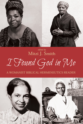 I Found God in Me - Smith, Mitzi J (Editor)