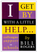 I Get by with a Little Help ...: Colleague Support in Schools