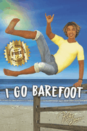 I Go Barefoot