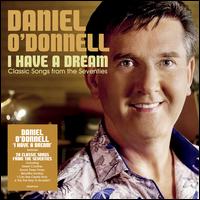 I Have a Dream - Daniel O'Donnell