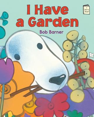 I Have a Garden - Barner, Bob