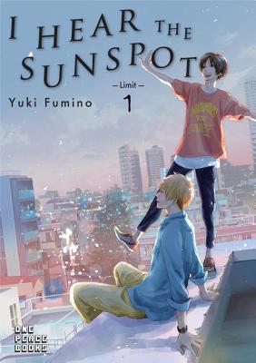 I Hear the Sunspot: Limit Volume 1 - Fumino, Yuki, and Kohler, Stephen (Translated by)