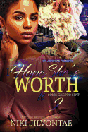 I Hope She's Worth It 2: Some Ghetto Sh*t
