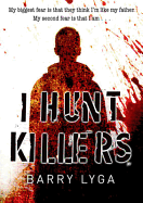 I Hunt Killers