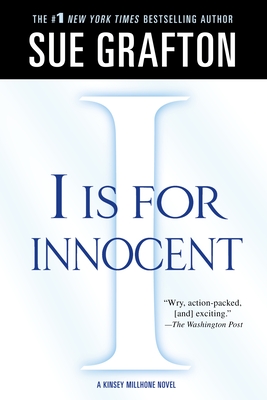 I Is for Innocent: A Kinsey Millhone Novel - Grafton, Sue