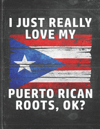 I Just Really Like Love My Puerto Rican Roots: Puerto Rico Pride Personalized Customized Gift Undated Planner Daily Weekly Monthly Calendar Organizer Journal