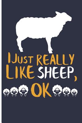 I Just Really Like Sheep, Ok: Blank Lined Journal Planner - Sheep Gifts Sheep Notebook - Emelia, Eve