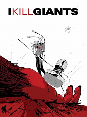 I Kill Giants - Kelly, Joe, and Niimura, Ken