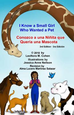 I Know a Small Girl Who Wanted a Pet: Conozco una Niita que Quera una Mascota - Cohen, LeoNora M