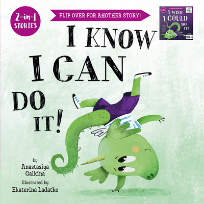 I Know I Can Do It!/I Wish I Could Do It! - Galkina, Anastasiya