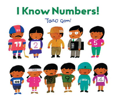 I Know Numbers!: (Counting Books for Kids, Children's Number Books) - Gomi, Taro