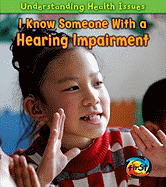 I Know Someone with a Hearing Impairment