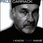 I Know That Name [US]