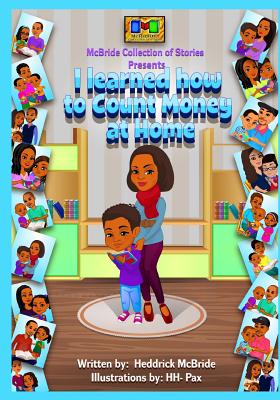 I learned how to Count Money at Home - McBride, Heddrick