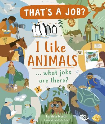 I Like Animals ... what jobs are there? - Martin, Steve