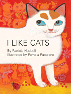 I Like Cats - Hubbell, Patricia