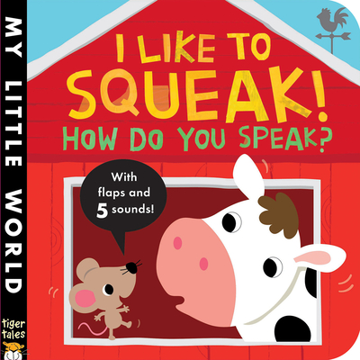I Like to Squeak! How Do You Speak? - Litton, Jonathan