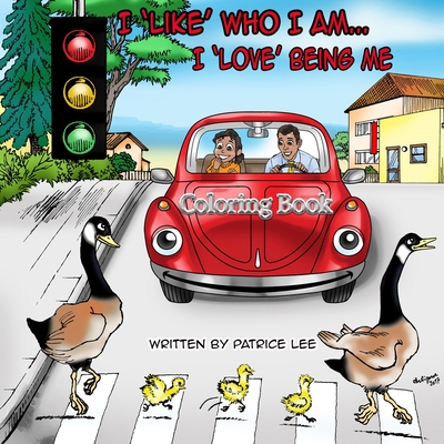 I Like Who I Am, I Love Being Me! Coloring Book - Lee, Patrice