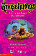 I Live in Your Basement! - Stine, R. L.