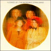 I Looked Up - The Incredible String Band