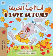 I Love Autumn (Arabic English Bilingual Book for Kids)