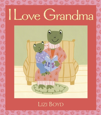 I Love Grandma: Super Sturdy Picture Books - 