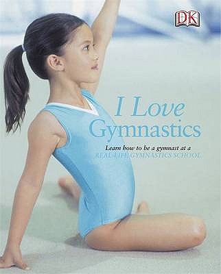 I Love Gymnastics - Howard, Blanche, and Bray-Moffatt, Naia