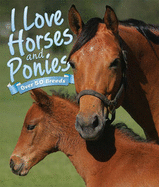 I Love: Horses and Ponies - Swinney, Nicola Jane