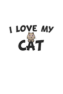 I love my cat: Notebook, Journal - Gift Idea for Cat Lovers - checkered - 6x9 - 120 pages