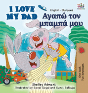 I Love My Dad: English Greek Bilingual Edition
