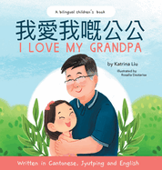 I Love My Grandpa - Written in Cantonese, Jyutping and English
