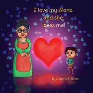 I love my Nana and she loves me (Boy): Boy