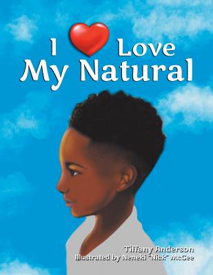 I Love My Natural - Anderson, Tiffany