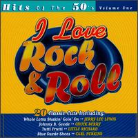 I Love Rock & Roll: Hits of the '50s - Various Artists