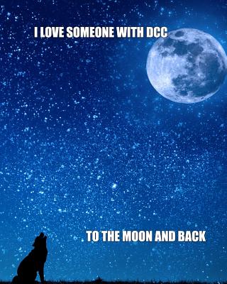 I Love Someone with DCC to the Moon and Back - Wright, C