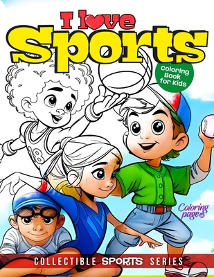 I Love Sports Coloring Book for Kids: Sports Coloring Pages for Boys, Girls and Teen. Ideal Gift for Children Who Play or Like Basketball, Baseball, Football, Volleyball, Swimming, Soccer, Cycling, Hockey, Race, Karate, Surfing, Gymnastics and More! - Ai, Coloring Page