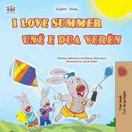 I Love Summer (English Albanian Bilingual Children's Book)