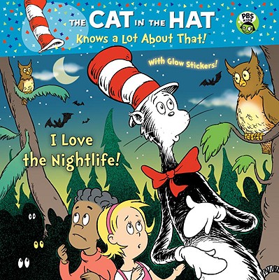 I Love the Nightlife! (Dr. Seuss/Cat in the Hat) - Rabe, Tish