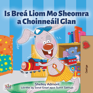 I Love to Keep My Room Clean (Irish Children's Book)