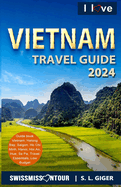 I love Vietnam Travel Guide: Travel Guide Vietnam, Vietnamese Vocabulary, Hanoi travel guide, Hanoi, Halong Bay, motorcycle travel.