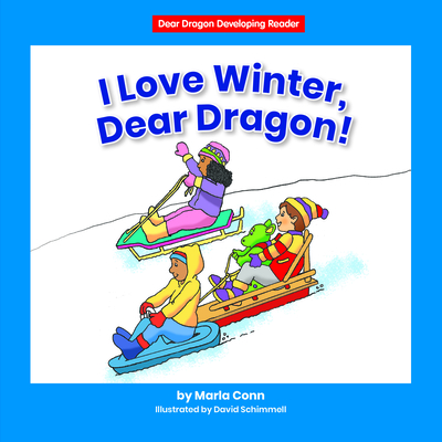 I Love Winter, Dear Dragon! - Conn, Marla