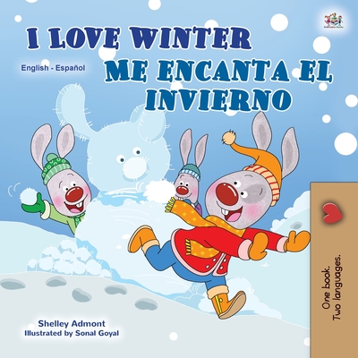 I Love Winter (English Spanish Bilingual Book for Kids) - Admont, Shelley, and Books, Kidkiddos