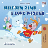 I Love Winter (Slovak English Bilingual Children's Book)