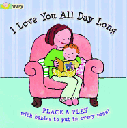 I Love You All Day Long: Place & Play