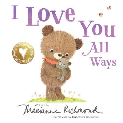 I Love You All Ways - Richmond, Marianne