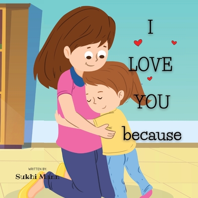 I Love You Because - Mann, Sukhi