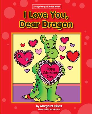 I Love You, Dear Dragon - Hillert, Margaret