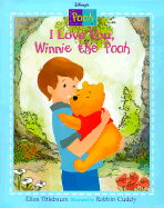 I Love You Winnie the Pooh: Picture Book - Titlebaum, Ellen