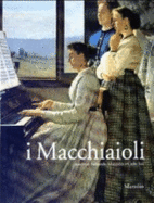 I Macchiaioli Prima Dell'impressionismo