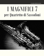 I Magnifici 7 per Quartetto di Sassofoni